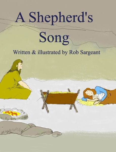 Cover for Rob Sargeant · A Shepherd's Song (Hardcover Book) (2020)