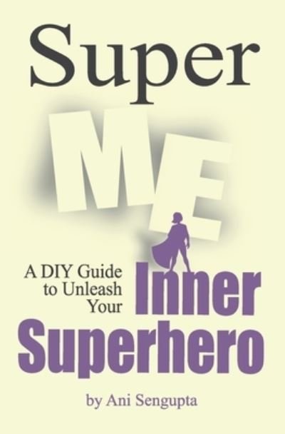 Cover for Ani Sengupta · Super Me (Paperback Book) (2020)