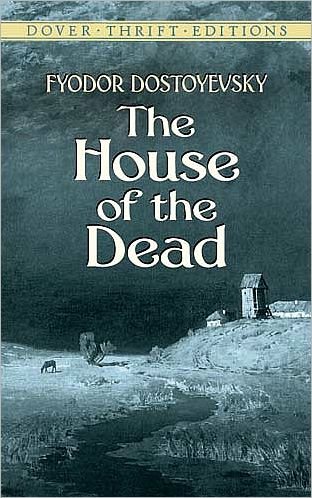 Cover for Fyodor Dostoyevsky · The House of the Dead - Thrift Editions (Pocketbok) (2004)