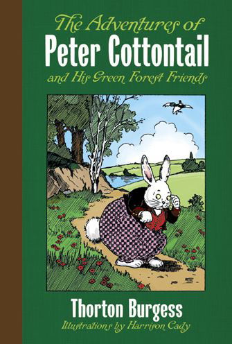 Cover for Thornton Burgess · The Adventures of Peter Cottontail and His Green Forest Friends (Hardcover Book) [Deluxe edition] (2014)