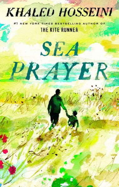 Sea Prayer - Khaled Hosseini - Livros - Penguin Publishing Group - 9780525539094 - 18 de setembro de 2018