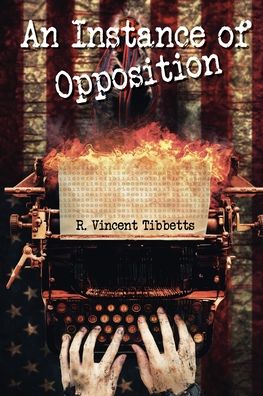 Cover for R. Vincent Tibbetts · An Instance of Opposition (Paperback Book) (2020)