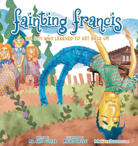 Fainting Francis - MR Gunter - Livros - Tgjs Publishing - 9780578674094 - 10 de junho de 2020