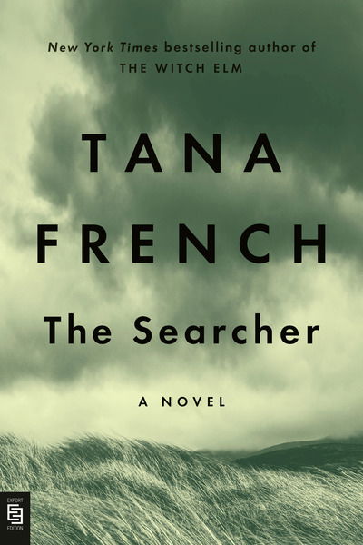 Cover for Tana French · The Searcher: A Novel (Paperback Book) (2020)