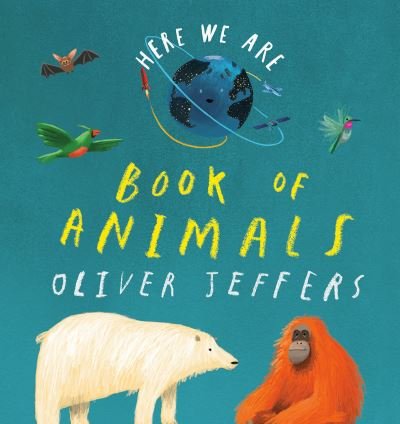 Here We Are - Oliver Jeffers - Bücher - Penguin Young Readers Group - 9780593466094 - 3. August 2021