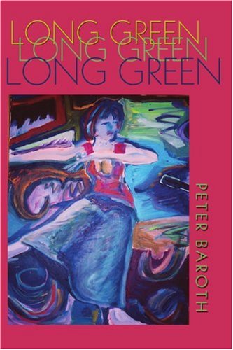 Cover for Peter Baroth · Long Green (Paperback Book) (2003)