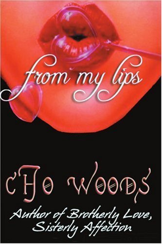 Cover for Cho Woods · From My Lips (Paperback Book) (2005)