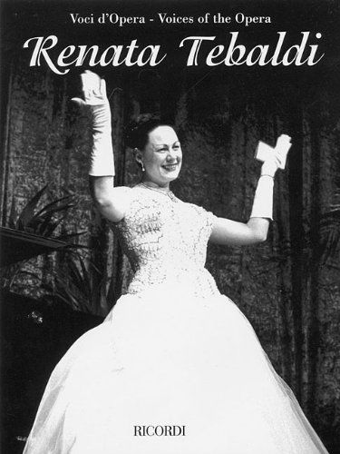 Renata Tebaldi: Aria Collection with Interpretations - Renata Tebaldi - Books - Ricordi - 9780634091094 - December 1, 2004