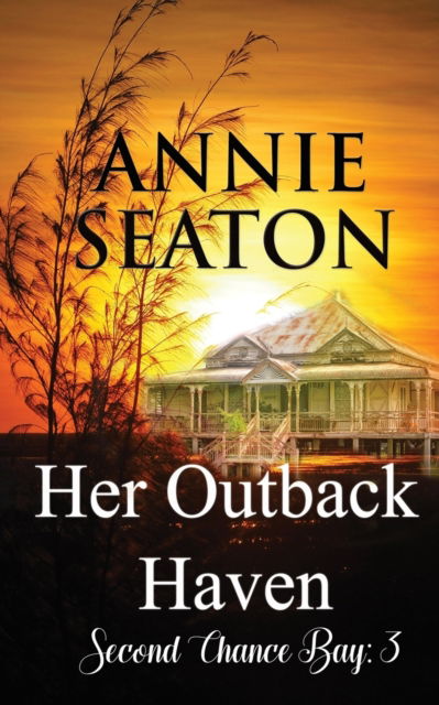 Cover for Annie Seaton · Her Outback Haven (Book) (2019)