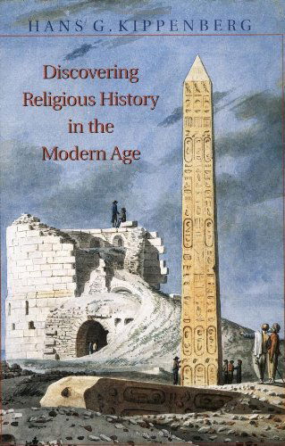 Discovering Religious History in the Modern Age - Hans Kippenberg - Books - Princeton University Press - 9780691009094 - March 3, 2002