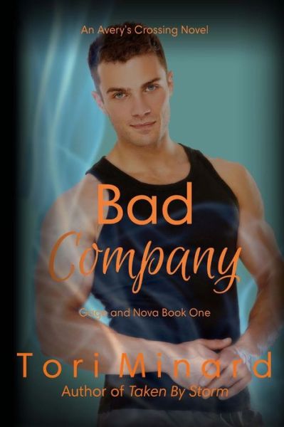 Cover for Tori Minard · Bad Company: Gage and Nova Book 1 (Paperback Book) (2015)