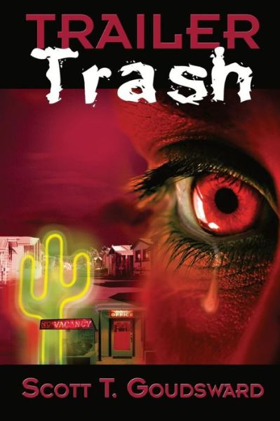 Cover for Scott T Goudsward · Trailer Trash (Paperback Book) (2015)