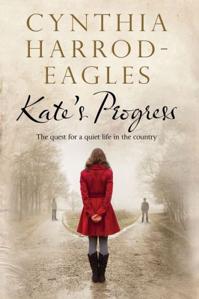 Cover for Cynthia Harrod-eagles · Kate's Progress (Hardcover Book) [First World Publication edition] (2013)