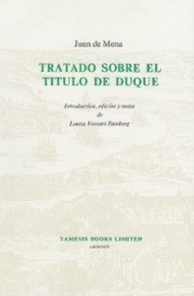 Cover for Juan de Mena · Tratado Sobre el Titulo de Duque - Textos B (Hardcover Book) (1976)