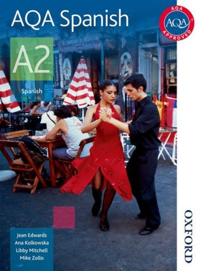 Cover for Jean Edwards · AQA A2 Spanish Student Book (Paperback Book) [New edition] (2014)