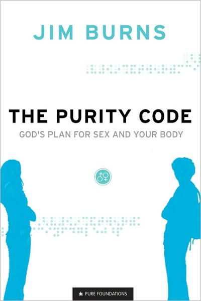 Cover for Jim Burns · The Purity Code – God's Plan for Sex and Your Body (Paperback Book) (2008)