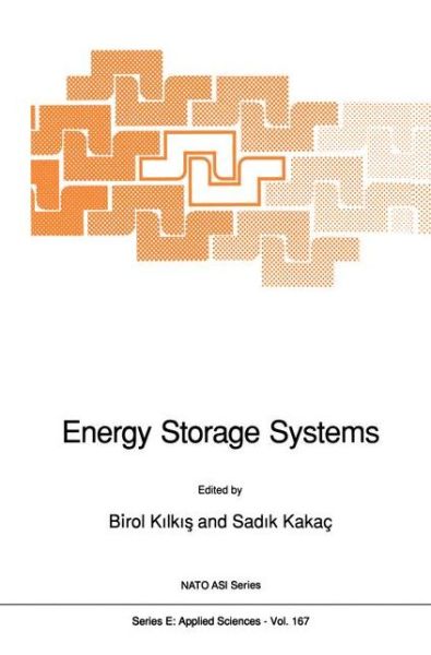 Cover for Nato Advanced Study Institute on Energy Storage Systems 19988 · Energy Storage Systems - Nato Science Series E: (Hardcover Book) (1989)