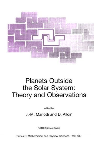 Cover for Planets Outside the Solar System: Theory and Observations - NATO Science Series C (Paperback Book) [Softcover reprint of the original 1st ed. 1999 edition] (1999)