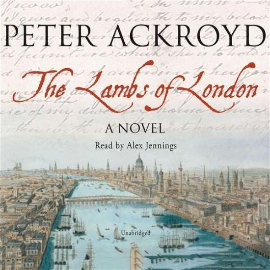 Cover for Peter Ackroyd · The Lambs of London (Sound Library) (Audiobook (CD)) (2006)