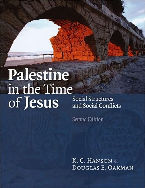 Cover for K. C. Hanson · Palestine in the Time of Jesus: Social Structures and Social Conflicts, Second Edition (Paperback Book) (2008)