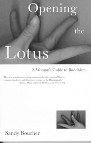 Cover for Sandy Boucher · Opening the Lotus: a Woman's Guide to Buddhism (Paperback Book) (1998)