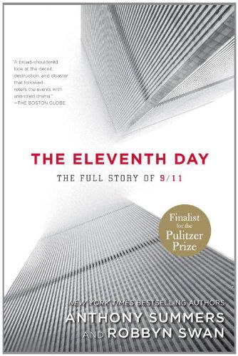 The Eleventh Day: The Full Story of 9/11 - Anthony Summers - Books - Random House Publishing Group - 9780812978094 - August 14, 2012