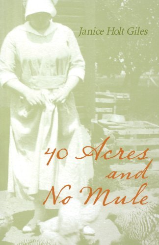 Cover for Janice Holt Giles · 40 Acres and No Mule (Taschenbuch) [Reprint edition] (1992)