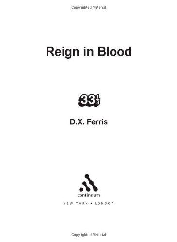 Cover for D.X. Ferris · Slayer's Reign in Blood - 33 1/3 (Paperback Bog) (2008)