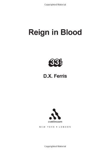 Cover for D.X. Ferris · Slayer's Reign in Blood - 33 1/3 (Paperback Book) (2008)