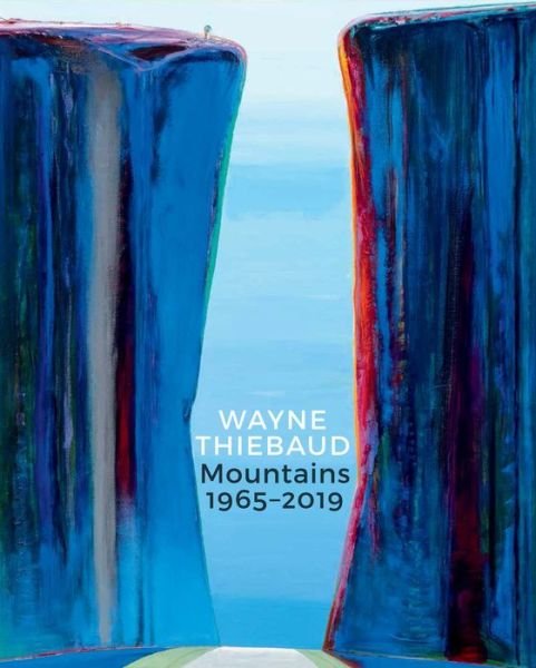 Cover for Michael Thomas · Wayne Thiebaud Mountains (Hardcover Book) (2020)