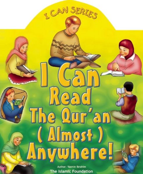 Cover for Yasmin Ibrahim · I Can Read the Qur'an Anywhere! (Board book) [Brdbk edition] (2010)