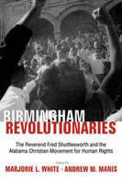 Cover for Andrew M Manis · Birmingham's Revolutionaries (Hardcover Book) (2000)