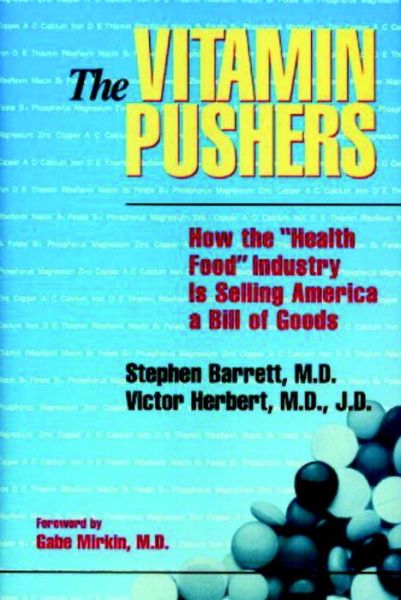 Cover for Stephan J. Barrett · The Vitamin Pushers (Hardcover Book) (1994)