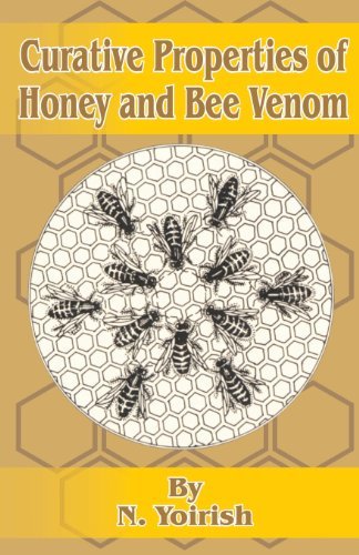 Cover for N Yoirish · Curative Properties of Honey and Bee Venom (Pocketbok) (2001)