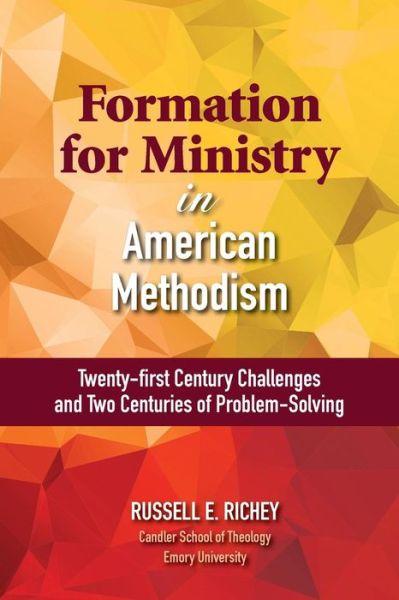 Cover for Russell E Richey · Formation for Ministry in American Methodism (Paperback Book) (2014)