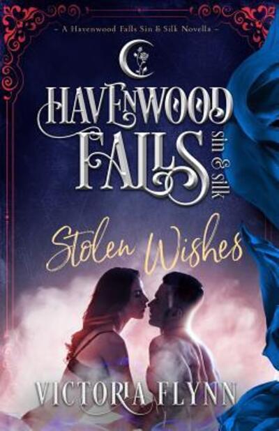 Stolen Wishes - Victoria Flynn - Książki - Ang'dora Productions, LLC - 9780984699094 - 12 lutego 2019