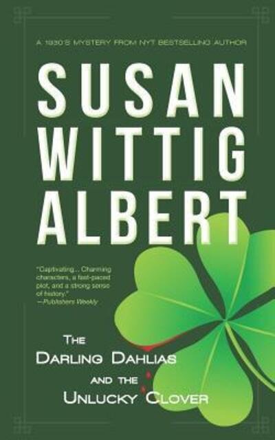 Cover for Susan Wittig Albert · The Darling Dahlias and the Unlucky Clover (Pocketbok) (2018)