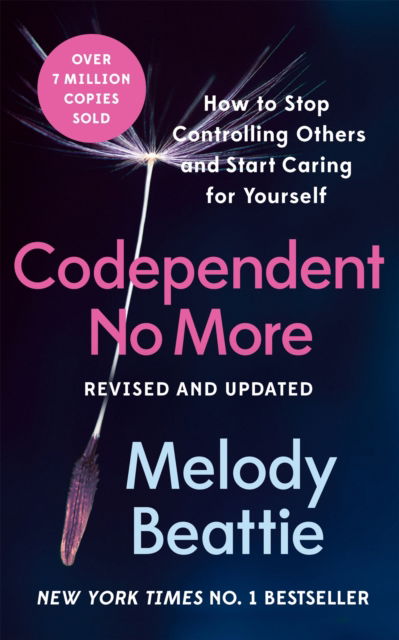 Cover for Melody Beattie · Codependent No More: How to Stop Controlling Others and Start Caring for Yourself (Paperback Book) (2023)