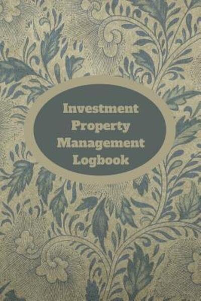 Cover for Hidden Valley Press · Investment Property Management Logbook (Paperback Book) (2019)