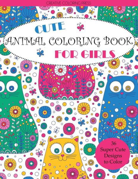 Cover for Creative Coloring · Cute Animal Coloring Book for Girls (Paperback Book) (2019)