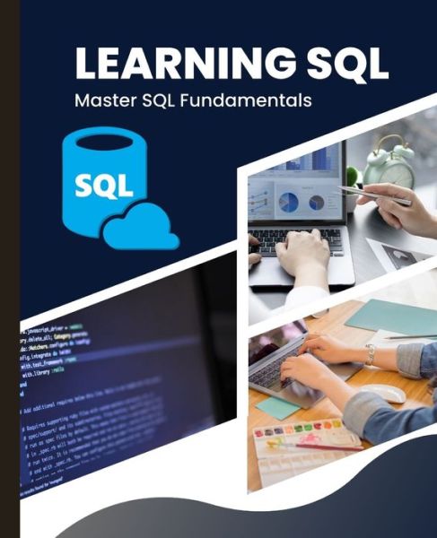 Learning SQL - Kiet Huynh - Livros - Indy Pub - 9781087971094 - 14 de setembro de 2023
