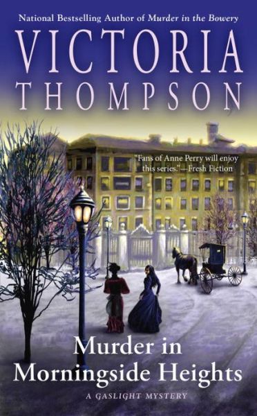 Cover for Victoria Thompson · Murder in Morningside Heights: A Gaslight Mystery (Paperback Book) (2017)