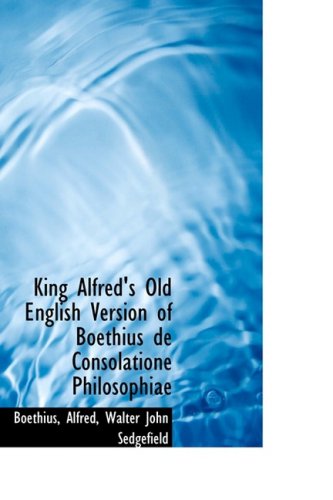 Cover for Boethius · King Alfred's Old English Version of Boethius De Consolatione Philosophiae (Paperback Book) (2009)