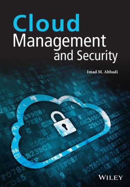 Cloud Management and Security - Imad M. Abbadi - Bøger - John Wiley & Sons Inc - 9781118817094 - 1. august 2014