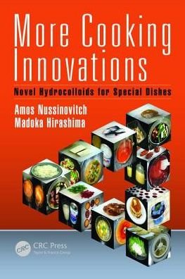Cover for Nussinovitch, Amos (The Hebrew University of Jerusalem, Rehovot, Israel) · More Cooking Innovations: Novel Hydrocolloids for Special Dishes (Gebundenes Buch) (2018)