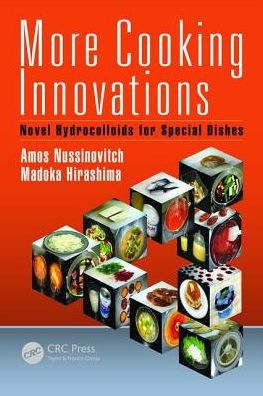 Cover for Nussinovitch, Amos (The Hebrew University of Jerusalem, Rehovot, Israel) · More Cooking Innovations: Novel Hydrocolloids for Special Dishes (Inbunden Bok) (2018)