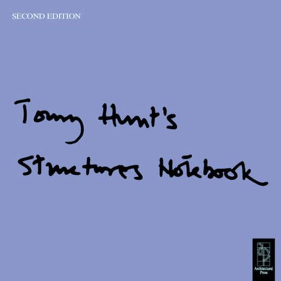 Cover for Tony Hunt · Tony Hunt's Structures Notebook (Hardcover Book) (2015)