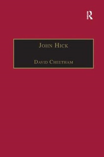 David Cheetham · John Hick: A Critical Introduction and Reflection (Pocketbok) (2018)