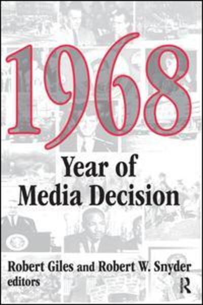 Cover for Robert Giles · 1968: Year of Media Decision (Gebundenes Buch) (2017)