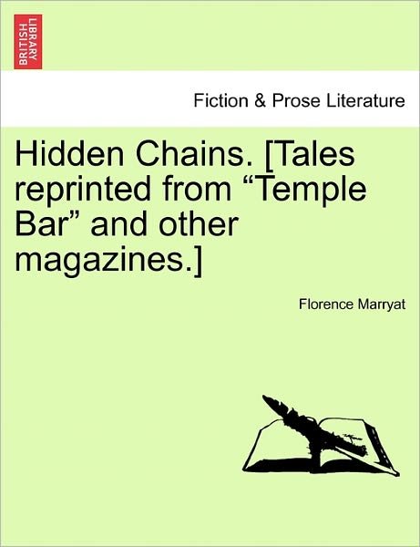 Cover for Florence Marryat · Hidden Chains. [tales Reprinted from (Paperback Book) (2011)